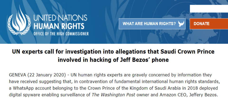 Amazon創辦人暨執行長Jeff Bezos手機被駭事件,已經引起聯合國的注意,聯合國的人權辦公室還對此發表了公開聲明,認為相關涉案人士的作法,已經違反了基本人權,呼籲美國及相關單位應該展開全面的調查。
