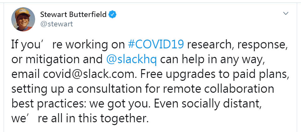 Slack執行長Stewart Butterfield宣布,只要是從事與武漢肺炎有關的研究、回應或緩解團隊,都能免費升級到Slack付費版。