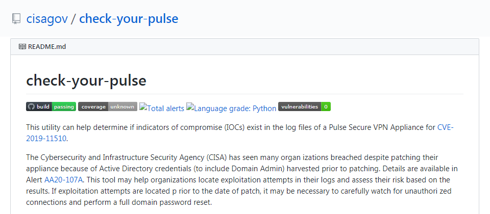 美國政府網路安全部門除了提醒各組織儘快修補Pulse Secure VPN上的CVE-2019-11510漏洞外,也釋出自家開發的工具(https://github.com/cisagov/check-your-pulse),以協助網管人員查詢內網是否遭到開採。