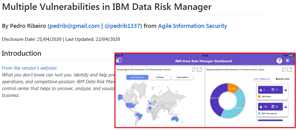 因為提交漏洞被IBM所拒,研究人員Pedro Ribeiro直接公布IBM企業安全工具IBM Data Risk Manager的零時差漏洞。IBM則向媒體表示,這是因程序錯誤而造成對研究人員的不當回應,他們正著手打造緩解方法,並發布安全通知。