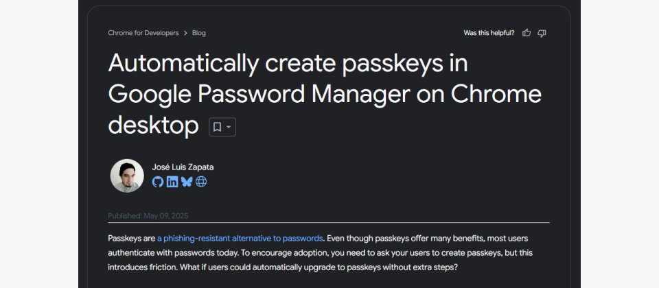 Google宣布Chrome加入Google密碼管理器(Password Manager)自動建立通行密鑰的功能。