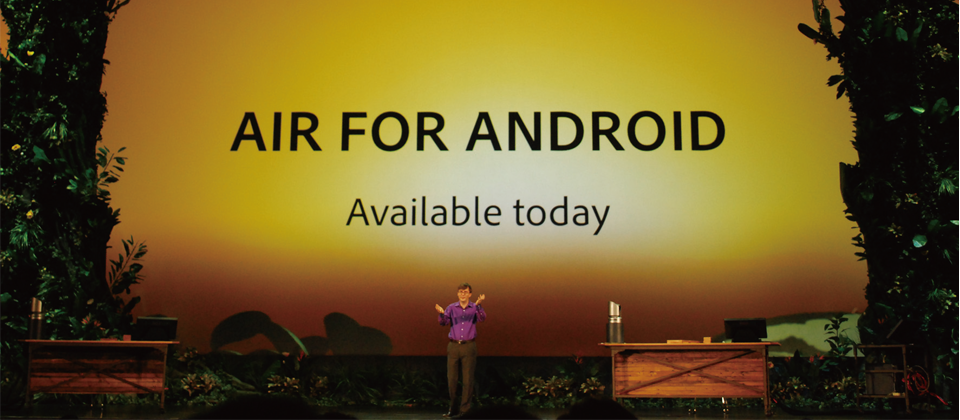 Adobe推出支援Android平臺的AIR 2.5版,一舉將支援裝置延伸到更多智慧手機、平板電腦以及智慧電視。