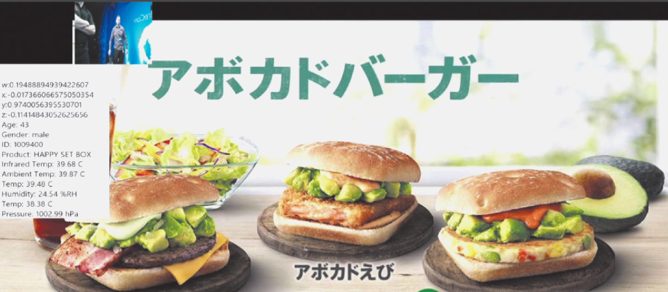 日本的麥當勞利用微軟物聯網套件,在數位看板側邊裝感測器,透過它投射正在注視看板的人臉部,辨識顧客年紀、性別,再依據當天天氣資料,如濕度、溫度、氣壓等為判斷,播出他可能偏好的商品。