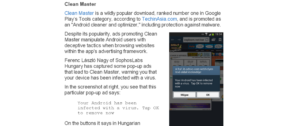 資安網站Naked Security網站於2014年4月揭露,Clean Master告知民眾受到病毒侵襲,而需要按OK加以掃毒,但其實掃毒是假的,直接幫使用者下載Clean Master才是真的。