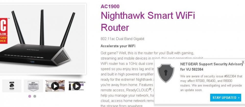 Netgear官網上已指出R7000、R6400及R8000路由器已接獲通報有漏洞,正進行調查,同時將儘快釋出更新。