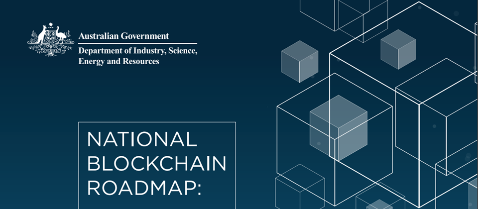 澳洲政府宣布了國家區塊鏈發展藍圖(National Blockchain Roadmap),將透過區塊鏈技術實現該國新的經濟增長。(圖片來源/澳洲政府工業科學能源與資源部門)
