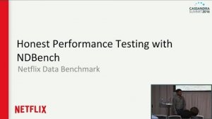 Embedded thumbnail for Honest Performance Testing with &amp;quot;NDBench&amp;quot; (Vinay Chella, Netflix) | Cassandra Summit 2016