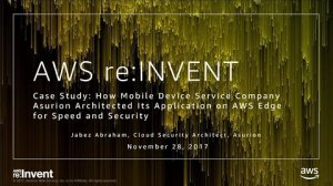 Embedded thumbnail for AWS re:Invent 2017: Case Study: How Mobile Device Service Company Asurion Architecte (CTD307)