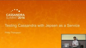Embedded thumbnail for Testing Cassandra with Jepsen as a Service (Philip Thompson, DataStax) | C* Summit 2016