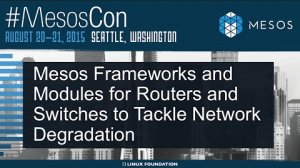 Embedded thumbnail for QoSon-Mesos Frameworks To Handle Network Degradation