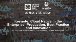 Embedded thumbnail for Keynote: Cloud Native in the Enterprise: Production, Best Practice and Innovation - Dr. Ying Xiong