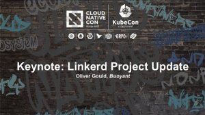 Embedded thumbnail for Keynote: Linkerd Project Update - Oliver Gould, Buoyant