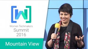 Embedded thumbnail for Women Techmakers Mountain View Summit 2016: Build Bridges