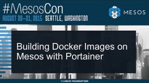 Embedded thumbnail for Building Docker Images on Mesos with Portainer