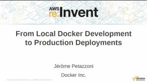 Embedded thumbnail for AWS re:Invent 2015 | (DVO317) From Local Docker Development to Production Deployments