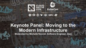 Embedded thumbnail for Keynote Panel: Moving to the Modern Infrastructure - moderated by Michelle Noorali