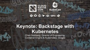 Embedded thumbnail for Keynote: Backstage with Kubernetes - Chen Goldberg, Google