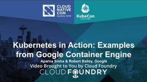 Embedded thumbnail for Kubernetes in Action: Examples from Google Container Engine by Aparna Sinha &amp;amp; Robert Bailey, Google