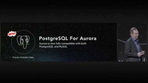 Embedded thumbnail for Announcing PostgreSQL compatibility for Amazon Aurora