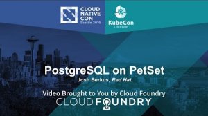 Embedded thumbnail for PostgreSQL on PetSet by Josh Berkus, Red Hat
