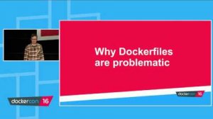 Embedded thumbnail for The Dockerfile Explosion and the need for higher level tools - Wild Card Track