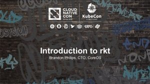 Embedded thumbnail for Introduction to rkt - Brandon Philips, CTO, CoreOS