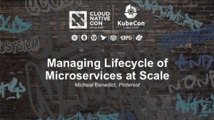 Embedded thumbnail for Managing Lifecycle of Microservices at Scale [I] - Micheal Benedict, Pinterest