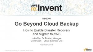 Embedded thumbnail for AWS re:Invent 2015 | (STG307) How to Enable Disaster Recovery and Migrate to AWS