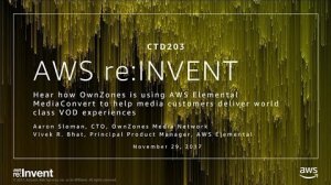 Embedded thumbnail for AWS re:Invent 2017: NEW LAUNCH! Hear how OwnZones is using AWS Elemental MediaConver (CTD203)