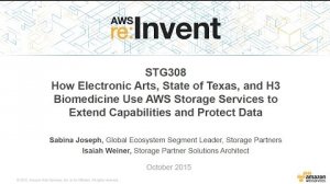 Embedded thumbnail for AWS re:Invent 2015 | (STG308) How Electronic Arts, State of Texas, &amp;amp; H3 Biomedicine Use AWS Storage Services to Extend Capabilities and Protect Data