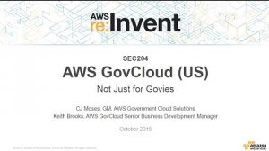 Embedded thumbnail for AWS re:Invent 2015 | (SEC204) AWS GovCloud (US): Not Just for Govies