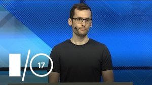 Embedded thumbnail for Android Performance: An Overview (Google I/O &amp;#039;17)