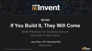 Embedded thumbnail for AWS re:Invent 2015 | (SEC202) Best Practices for Securely Leveraging the Cloud
