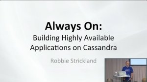 Embedded thumbnail for Building Highly Available Apps on Cassandra (Robbie Strickland, Weather Company) | C* Summit 2016