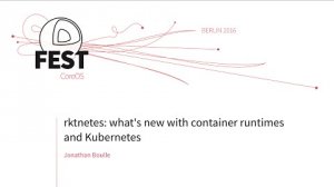 Embedded thumbnail for rktnetes: Whats new with container runtimes and Kubernetes