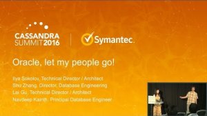 Embedded thumbnail for Oracle: Let My People Go! (Shu Zhang, Ilya Sokolov, Symantec) | Cassandra Summit 2016