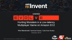 Embedded thumbnail for AWS re:Invent 2015 | (GAM404) Evolve: Hunting Monsters in a Low-Latency Multiplayer Game on EC2