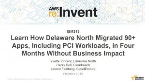 Embedded thumbnail for AWS re:Invent 2015 | (ISM313) How Delaware North Migrated 90+ Apps in Four Months