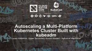 Embedded thumbnail for Autoscaling a Multi-Platform Kubernetes Cluster Built with kubeadm [I] - Lucas Käldström