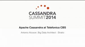 Embedded thumbnail for Stratio: Apache Cassandra at Telefonica CBS