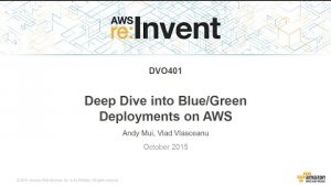 Embedded thumbnail for AWS re:Invent 2015 | (DVO401) Deep Dive into Blue/Green Deployments on AWS