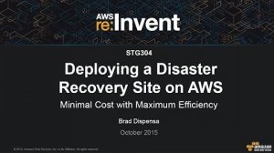 Embedded thumbnail for AWS re:Invent 2015 | (STG304) Deploying a Disaster Recovery Site on AWS