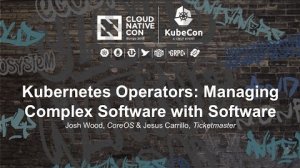 Embedded thumbnail for Kubernetes Operators: Managing Complex Software with Software [I] - Josh Wood &amp;amp; Jesus Carrillo
