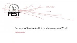 Embedded thumbnail for Service to Service auth in a Microservices World