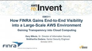 Embedded thumbnail for AWS re:Invent 2015 | (ISM311) How FINRA Gains Visibility into Its AWS Environment