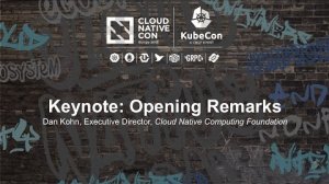 Embedded thumbnail for Keynote: Opening Remarks - Dan Kohn, Executive Director, Cloud Native Computing Foundation