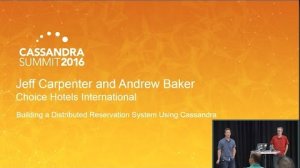 Embedded thumbnail for Distributed Reservations w Cassandra, Andrew Baker, Jeffrey Carpenter, Choice Hotels, C* Summit 2016