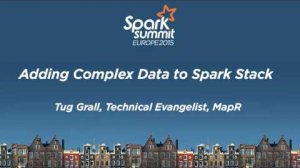 Embedded thumbnail for Adding Complex Data to Spark Stacks