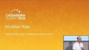 Embedded thumbnail for Running 400-node Cassandra + Spark Clusters in Azure (Anubhav Kale, Microsoft) | C* Summit 2016