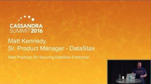 Embedded thumbnail for DataStax | Best Practices for Securing DataStax Enterprise (Matt Kennedy) | Cassandra Summit 2016